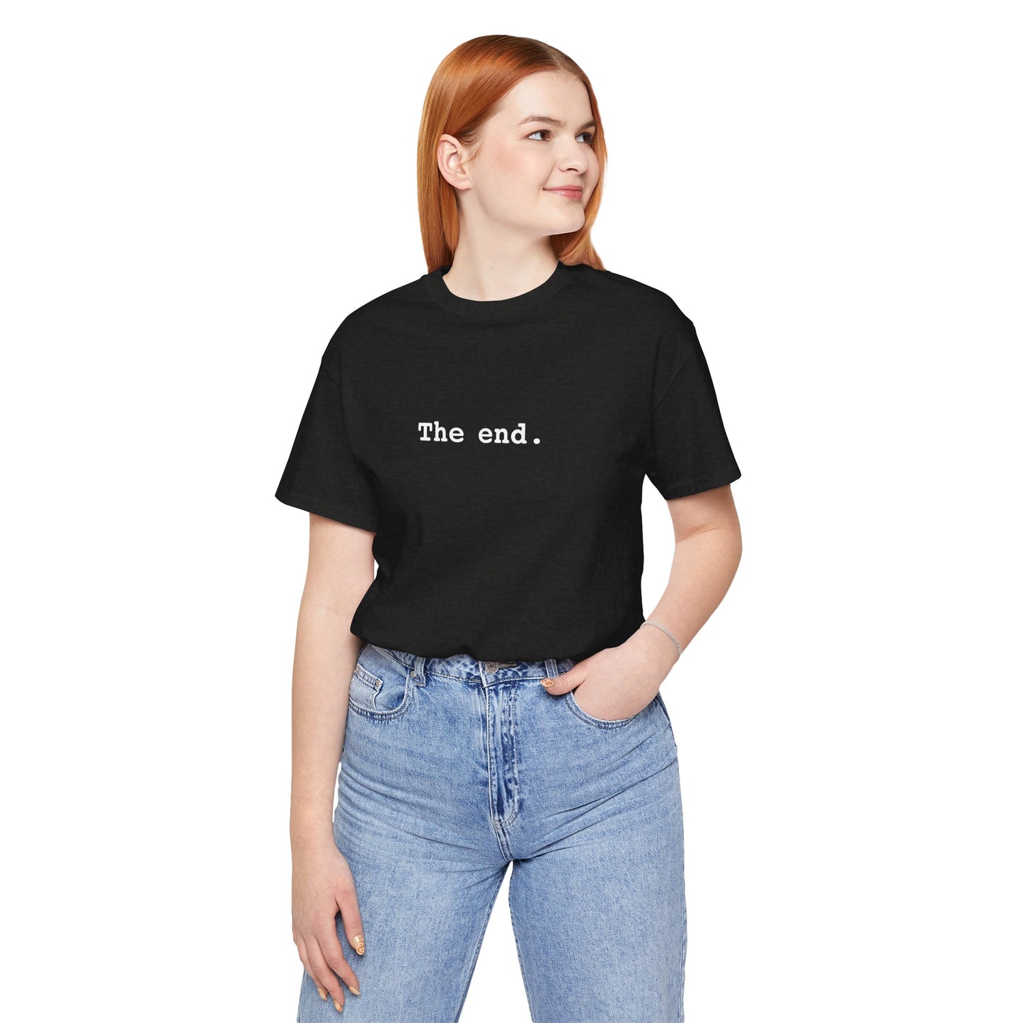 The End Unisex T-Shirt