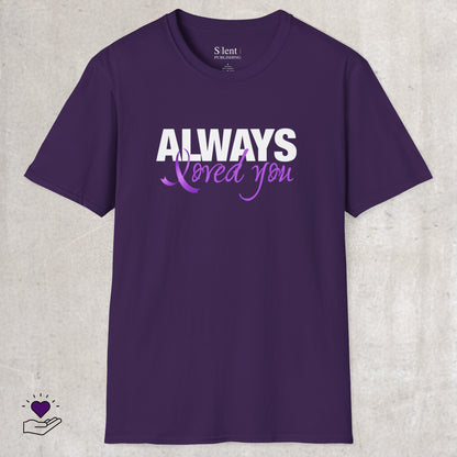 Alzheimer's Always Loved Unisex T-Shirt
