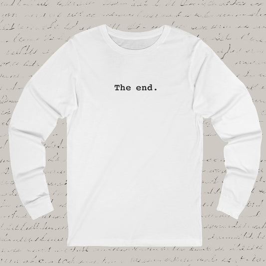 The End Unisex Long Sleeve T-Shirt