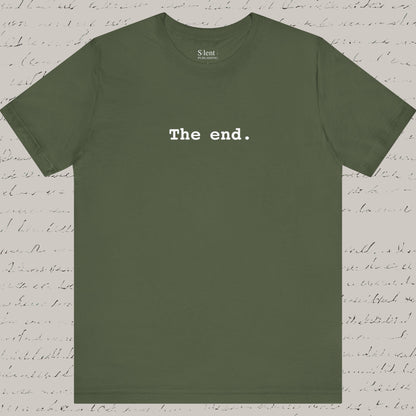The End Unisex T-Shirt