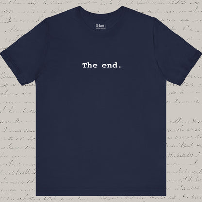 The End Unisex T-Shirt