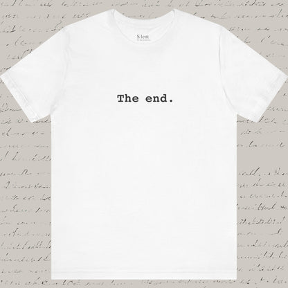 The End Unisex T-Shirt